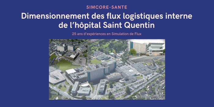 Dimensionnement des flux logistiques interne de l’hôpital Saint Quentin